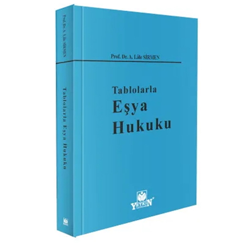 resm Tablolarla Eşya Hukuku - A. Lale Sirmen