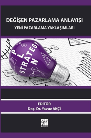 Resim Değişen Pazarlama Anlayışı: Yeni Pazarlama Yaklaşımları