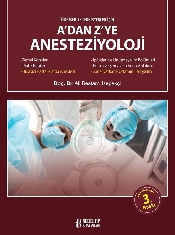 resm A’dan Z’ye Anesteziyoloji (Tekniker ve Teknisyenler için) Güncelleştirilmiş 3.Baskı
