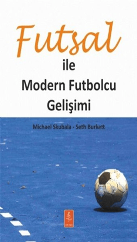 resm Futsal İle Modern Futbolcu Gelişimi