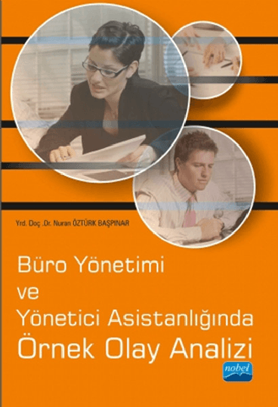 resm Büro Yönetimi ve Yönetici Asistanlığında Örnek Olay Analizi