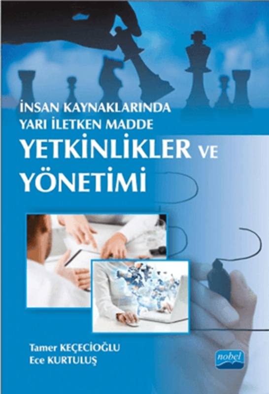 resm İnsan Kaynaklarında Yarı İletken Madde : Yetkinlikler ve Yönetimi