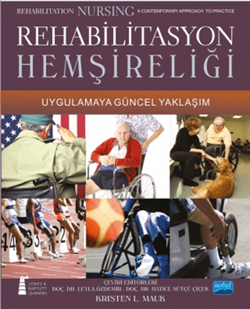 Resim Rehabilitasyon Hemşireliği Uygulamaya Güncel Yaklaşım - Rehabilitation Nursing A contemporary Approach To Practice