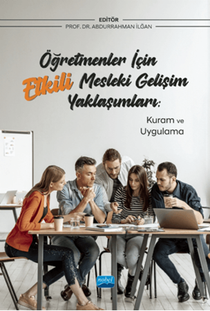 Resim Öğretmenler İçin Etkili Mesleki Gelişim Yaklaşımları: Kuram ve Uygulama