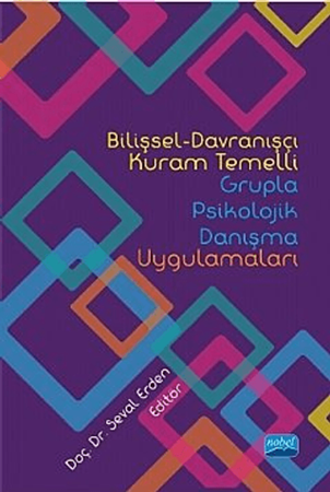 Resim Bilişsel-Davranışçı Kuram Temelli Grupla Psikolojik Danışma Uygulamaları
