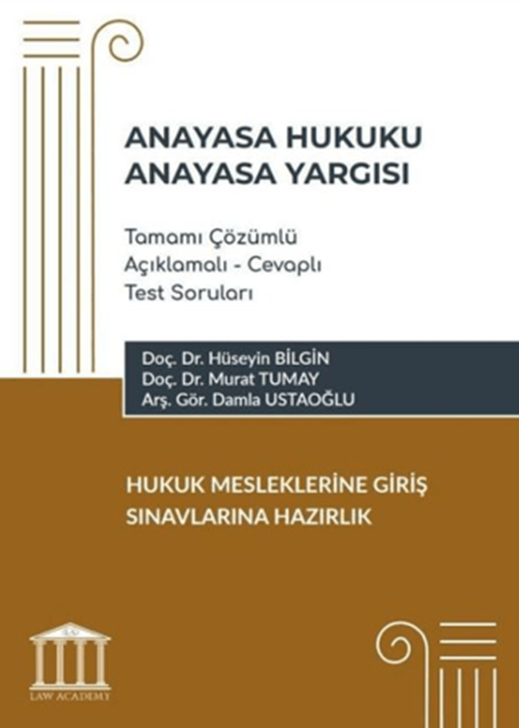 resm Anayasa Hukuku - Anayasa Yargısı Tamamı Çözümlü Açıklamalı - Cevaplı Test Soruları, Hukuk Mesleklerine Giriş Sınavlarına Hazırlık