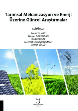 Resim Tarımsal Mekanizasyon ve Enerji Üzerine Güncel Araştırmalar