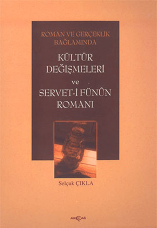 resm Roman ve Gerçeklik Bağlamında Kültür Değişmeleri ve Servet-i Fünun Romanı