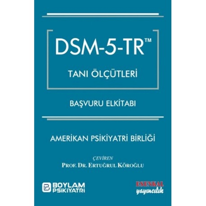 resm DSM - 5 - TR Tanı Ölçütleri Başvuru El kitabı