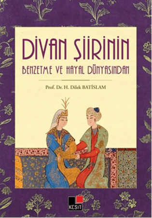 Resim Divan Şiirin Benzetme Ve Hayal Dünyasından