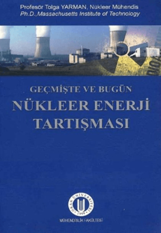 resm Geçmişte ve Bugün Nükleer Enerji Tartışması