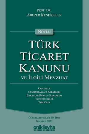 Resim Notlu Türk Ticaret Kanunu ve İlgili Mevzuat