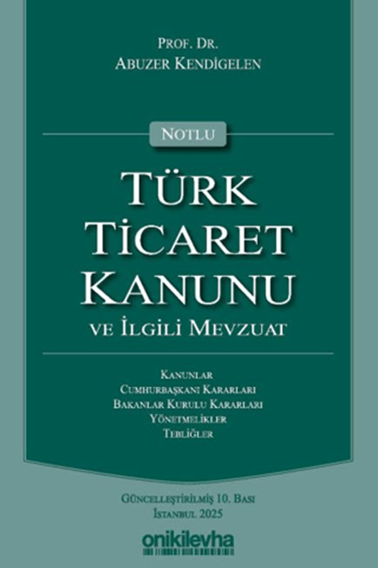 resm Notlu Türk Ticaret Kanunu ve İlgili Mevzuat