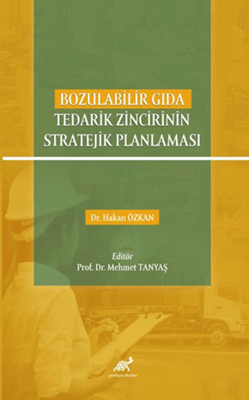 resm Bozulabilir Gıda Tedarik Zincirinin Stratejik Planlaması