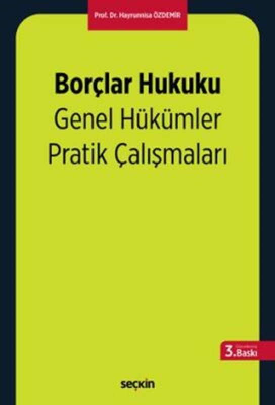 resm Borçlar Hukuku Genel Hükümler Pratik Çalışmaları