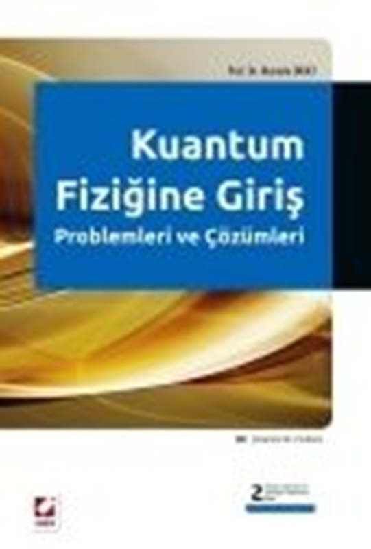 resm Kuantum Fiziğine Giriş Problemleri ve Çözümleri