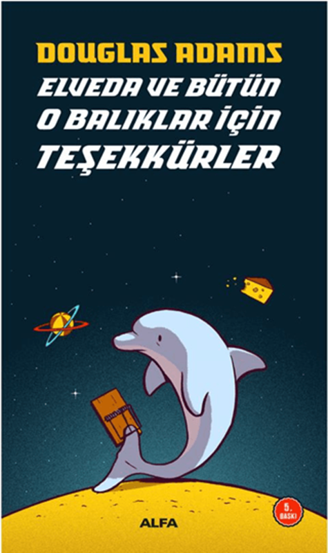 resm Elveda Ve Bütün O Balıklar İçin Teşekkürler - Alfa Yayınları