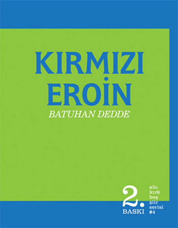 resm Kırmızı Eroin - Altıkırkbeş