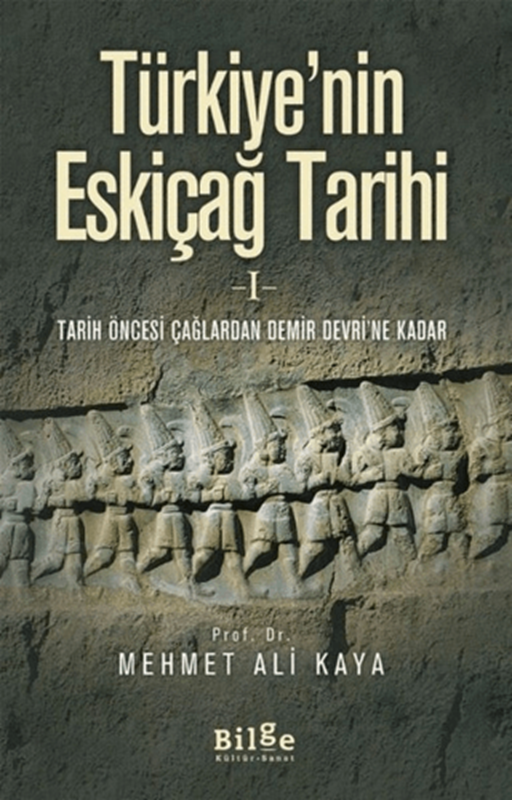 resm Türkiyenin Eskiçağ Tarihi 1 - Bilge Kültür Sanat