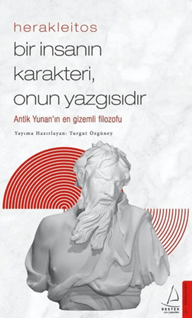 Resim Herakleıtos Bir İnsanın Kaderi Onun Yazgısıdır - Destek Yayınları