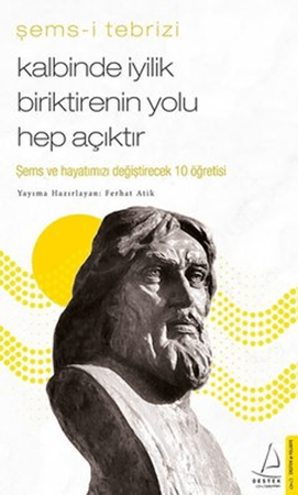 Resim Kalbinde İyilik Biriktirenin Yolu Hep Açıktır - Destek Yayınları