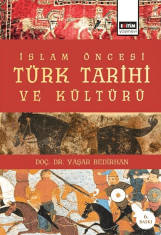 resm İslam Öncesi Türk Tarihi Ve Kültürü 6. Baskı - Eğitim Yayınevi