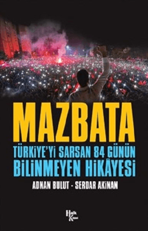 resm Mazbata Türkiyeyi Sarsan 84 Günün Bilinmeyen Hikayesi - Halk