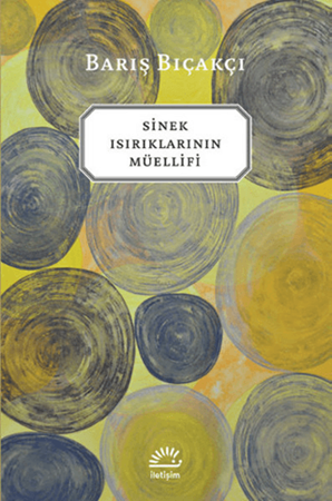 Resim Sinek Isırıklarının Müellifi - İletişim Yayınları