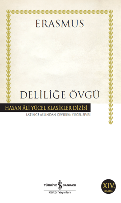 resm Deliliğe Övgü - İş Bankası
