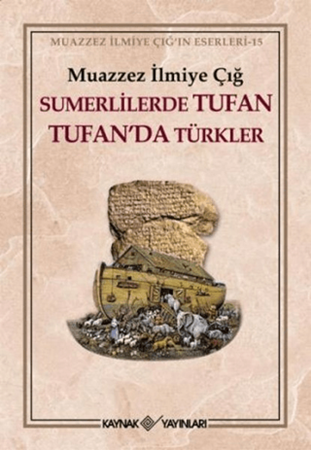 Resim Sümerlilerde Tufan Tufan Da Türkler - Kaynak Yayınları