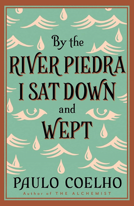 resm By The Rıver Pıedra I Sat Down And Wept