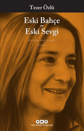 Resim Eski Bahçe Eski Sevgi - Yapı Kredi