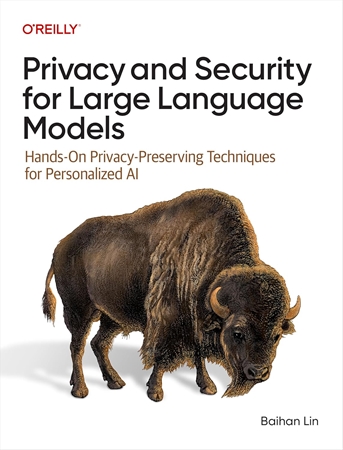 Resim Privacy and Security for Large Language Models: Hands-On Privacy-Preserving Techniques for Personalized AI