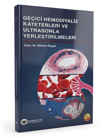 Resim Geçici Hemodiyaliz Kateterleri ve Ultrasonla Yerleştirilmeleri