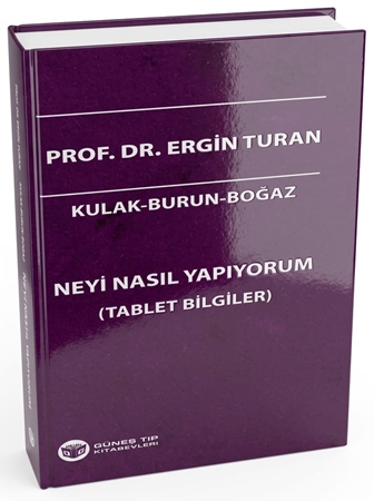 Resim Kulak-Burun-Boğaz Neyi Nasıl Yapıyorum (Tablet Bilgiler)