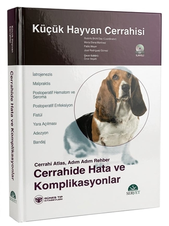 Resim Küçük Hayvan Cerrahisi–Cerrahide Hata ve Komplikasyonlar (Cerrahi Atlas, Adım Adım Rehber) Kitap+DVD