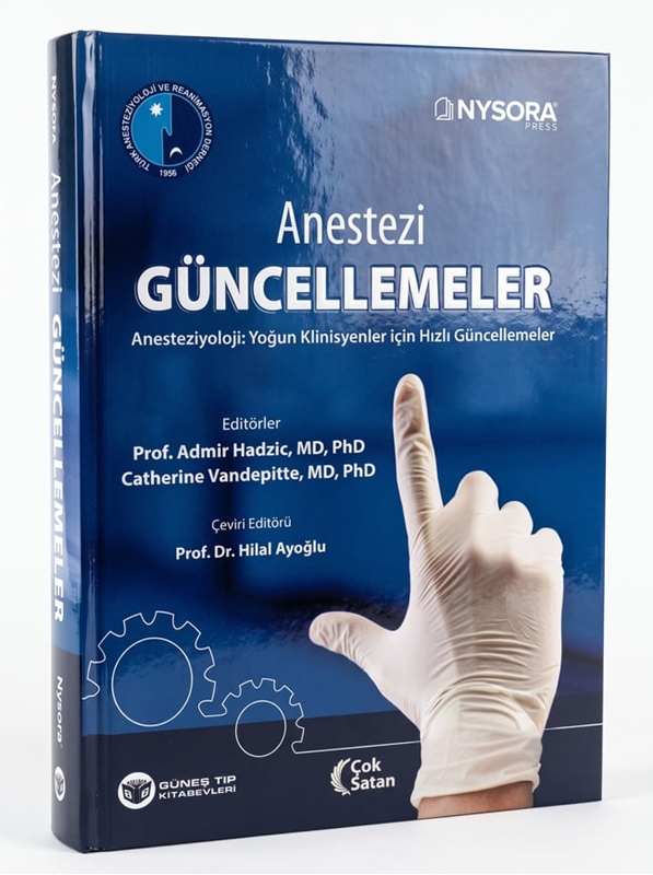 resm NYSORA - Anestezi Güncellemeler - Anesteziyoloji: Yoğun Klinisyenler için Hızlı Güncellemeler (TARD Yayınıdır)
