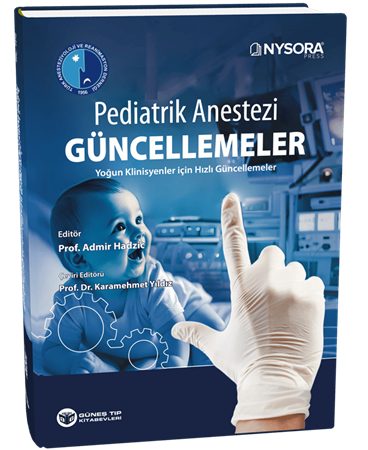 Resim NYSORA - Pediatrik Anestezi Güncellemeler - Yoğun Klinisyenler İçin Hızlı Güncellemeler (TARD Yayınıdır)