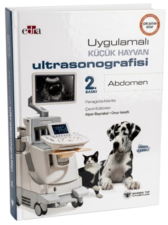 Resim Uygulamalı Küçük Hayvan Ultrasonografisi: Abdomen (Video İçerikli)
