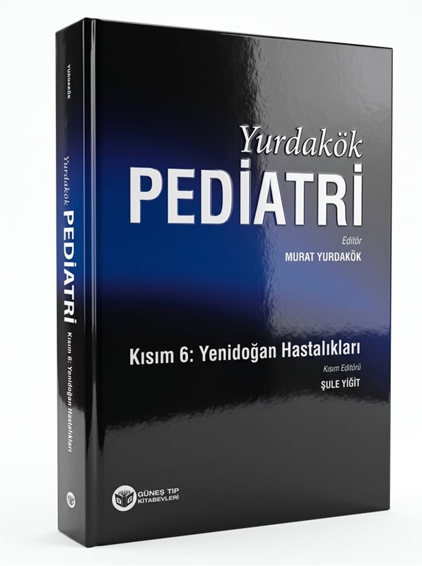 resm Yurdakök Pediatri Kısım 6: Yenidoğan Hastalıkları
