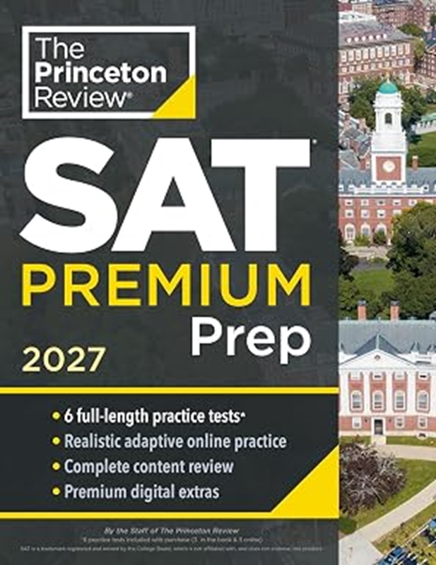 resm Princeton Review SAT Premium Prep, 2027: 6 Full-Length Practice Tests (3 in Book + 3 Adaptive Tests Online) + Online Flashcards + Review & Tools (College Test Preparation)