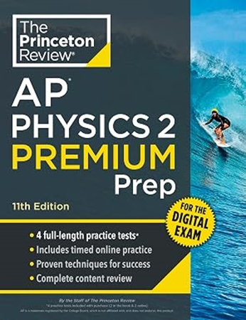 Resim Princeton Review AP Physics 2 Premium Prep, 11th Edition: 4 Practice Tests + Digital Practice Online + Content Review (College Test Preparation)
