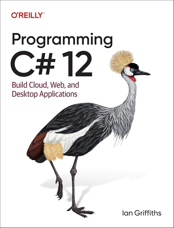 Resim Programming C# 12: Build Cloud, Web, and Desktop Applications