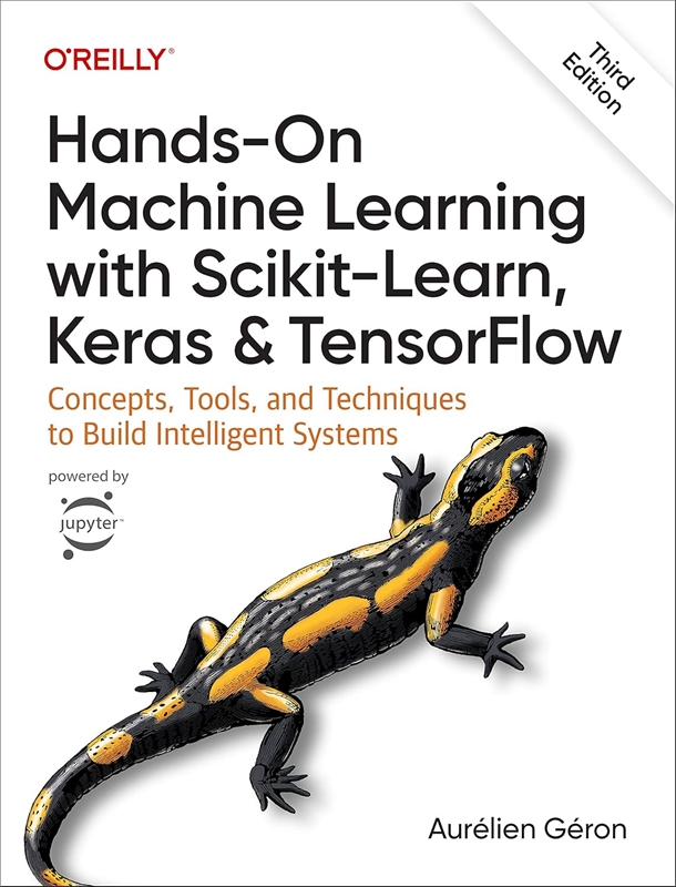resm Hands-On Machine Learning with Scikit-Learn, Keras, and TensorFlow 3e: Concepts, Tools, and Techniques to Build Intelligent Systems