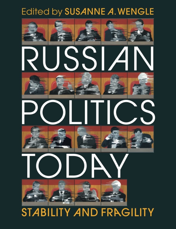 resm Russian Politics Today: Stability and Fragility