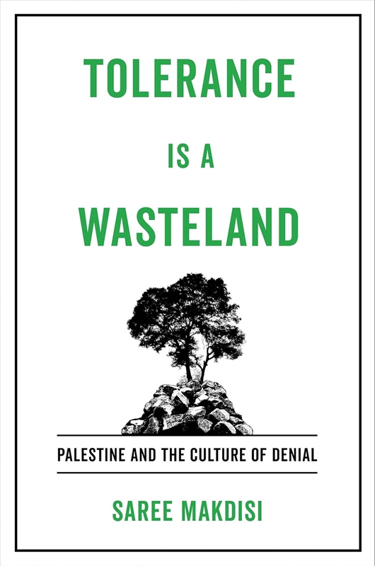 resm Tolerance Is a Wasteland: Palestine and the Culture of Denial