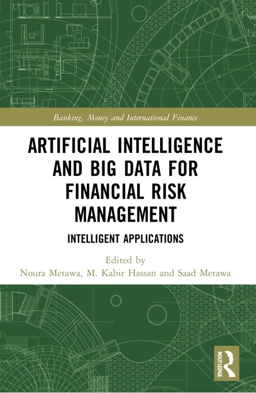resm Artificial Intelligence and Big Data for Financial Risk Management: Intelligent Applications
