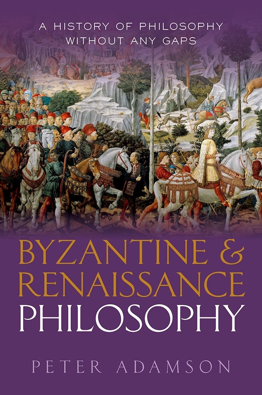 resm Byzantine and Renaissance Philosophy: A History of Philosophy Without Any Gaps, Volume 6