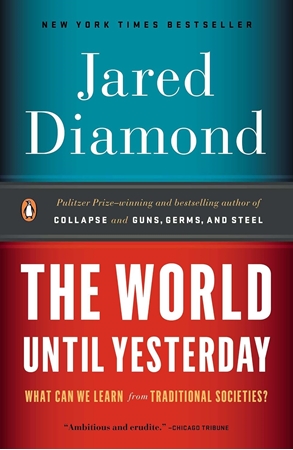 Resim The World Until Yesterday: What Can We Learn from Traditional Societies?
