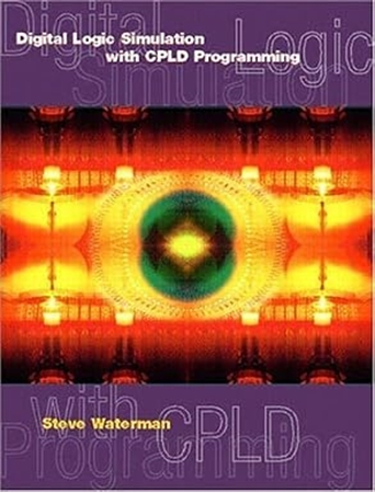 Resim Digital Logic Simulations with CPLD Programming Waterman, Steve